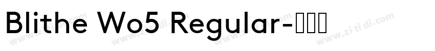 Blithe Wo5 Regular字体转换